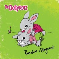 Dollyrots The - Barefoot And Pregnant i gruppen CD / Pop-Rock hos Bengans Skivbutik AB (5584584)