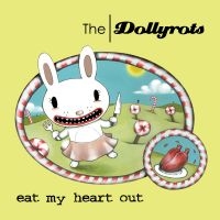 Dollyrots The - Eat My Heart Out i gruppen CD / Pop-Rock hos Bengans Skivbutik AB (5584585)