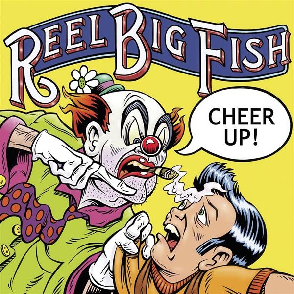 Reel Big Fish - Cheer Up i gruppen VINYL / Toppsäljare hos Bengans Skivbutik AB (5584673)