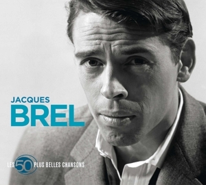 Jacques Brel - 50 Plus Belles Chansons i gruppen CD / Fransk Musik hos Bengans Skivbutik AB (5584691)