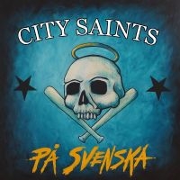 City Saints - Pa Svenska - Ltd Clear W/ Black, Bl i gruppen VINYL / Pop-Rock hos Bengans Skivbutik AB (5584997)