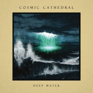 Cosmic Cathedral - Deep Water i gruppen CD / Pop-Rock hos Bengans Skivbutik AB (5586815)