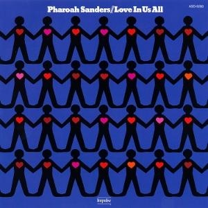 Pharoah Sanders - Love In Us All i gruppen VINYL / Jazz hos Bengans Skivbutik AB (5586881)