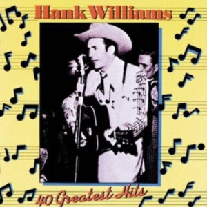 Williams Hank - 40 Greatest Hits i gruppen CD / Best Of,Country hos Bengans Skivbutik AB (558734)