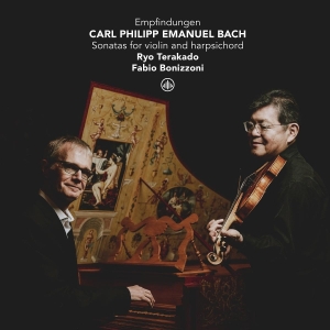 Ryo Terakado & Fabio Bonizzoni - Carl Philipp Emmanuel Bach: Sonatas For Violin And Harpsichord i gruppen ÖVRIGT / Övrigt / aub hos Bengans Skivbutik AB (5587972)