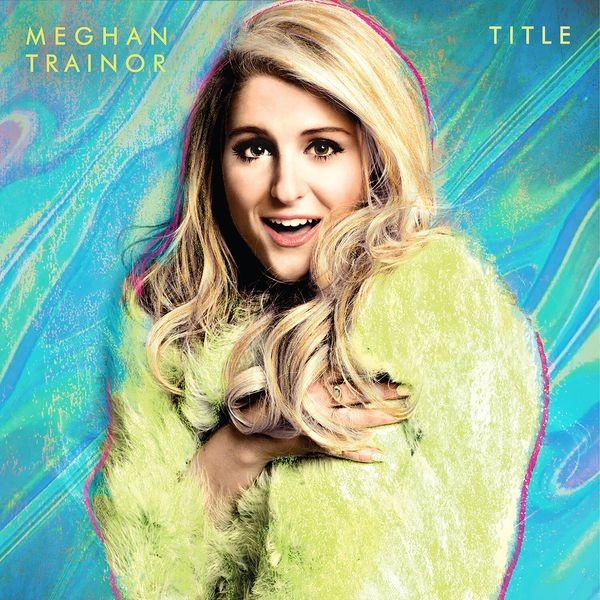 Meghan Trainor - Title (10Th Anniversary) i gruppen CD / Pop-Rock hos Bengans Skivbutik AB (5587981)