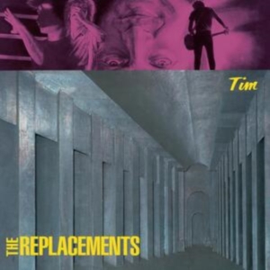 The Replacements - Tim i gruppen ÖVRIGT / Övrigt / aub hos Bengans Skivbutik AB (5588036)