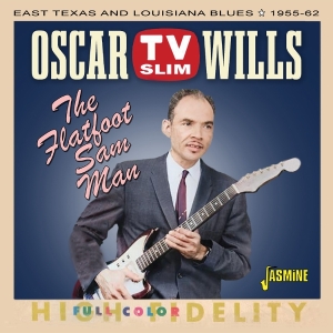 Oscar Tv Slim Wills - The Flatfoot Sam Man i gruppen CD / Blues hos Bengans Skivbutik AB (5588044)