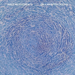 Walt Mcclements - On A Painted Ocean i gruppen VINYL / Dance-Techno hos Bengans Skivbutik AB (5588180)