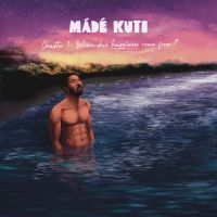Mádé Kuti - Chapter 1: Where Does Happiness Com i gruppen VINYL / Pop-Rock hos Bengans Skivbutik AB (5588211)