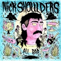 Shoulders Nick - All Bad (Transparent Pink Vinyl) i gruppen VINYL / Country hos Bengans Skivbutik AB (5588227)