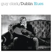 Clark Guy - Dublin Blues (30Th Anniversary Edit i gruppen CD / Blues,Country hos Bengans Skivbutik AB (5588252)