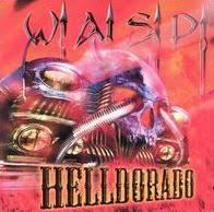 W.A.S.P. - Split Seams/Vikt Hörn Helldorado i gruppen VINYL / Hårdrock hos Bengans Skivbutik AB (5588322)