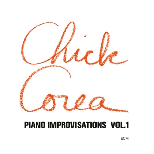 Chick Corea - Piano Improvisations, Vol.1 i gruppen VINYL / Jazz hos Bengans Skivbutik AB (5588542)