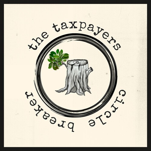 Taxpayers The - Circle Breaker i gruppen ÖVRIGT / Övrigt / aub hos Bengans Skivbutik AB (5588567)