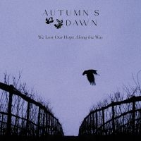 Autumn's Dawn - We Lost Our Hope Along The Way (Vin i gruppen VINYL / Hårdrock hos Bengans Skivbutik AB (5588869)