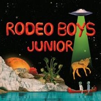 Rodeo Boys - Junior (Orange Crush Vinyl) i gruppen VINYL / Pop-Rock hos Bengans Skivbutik AB (5588882)