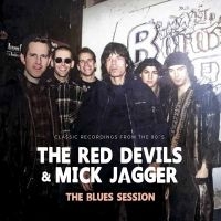 Red Devils The & Mick Jagger - Blues Session The (White Vinyl Lp) i gruppen VINYL / Pop-Rock hos Bengans Skivbutik AB (5588936)
