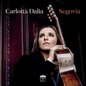 Carlotta Dalia - Segovia i gruppen CD / Nyheter hos Bengans Skivbutik AB (5588994)