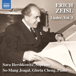 Erich Zeisl - Lieder, Vol. 3 i gruppen CD / Nyheter hos Bengans Skivbutik AB (5589009)