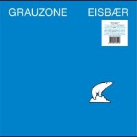 Grauzone - Eisbär i gruppen VINYL / Toppsäljare hos Bengans Skivbutik AB (5589701)