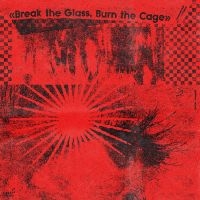 Various Artists - Break The Glass, Burn The Cage (The i gruppen CD / Pop-Rock hos Bengans Skivbutik AB (5589708)