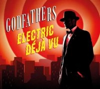Godfathers The - Electric Deja Vu i gruppen CD / Pop-Rock hos Bengans Skivbutik AB (5589717)