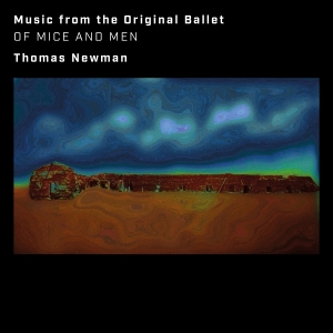 Newman Thomas - Of Mice And Men (Music From The Original Ballet) i gruppen ÖVRIGT / Övrigt / aub hos Bengans Skivbutik AB (5589788)