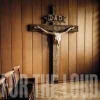 D-A-D - A Prayer For The Loud (Vinyl LP) i gruppen VINYL / Pop-Rock hos Bengans Skivbutik AB (5590047)