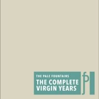 The Pale Fountains - The Complete Virgin Years i gruppen CD / Pop-Rock hos Bengans Skivbutik AB (5590119)