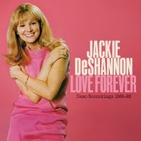 Deshannon Jackie - Love Forever--Demo Recordings 1966- i gruppen CD / Pop-Rock hos Bengans Skivbutik AB (5590222)