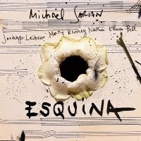 Michael Sarian - Esquina i gruppen CD / Jazz hos Bengans Skivbutik AB (5590227)
