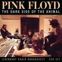 Pink Floyd - Dark Side Of The Animal The (3 Cd) i gruppen CD / Pop-Rock hos Bengans Skivbutik AB (5590383)