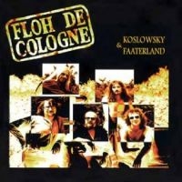 Floh De Cologne - Koslowsky & Faaterland i gruppen CD / Pop-Rock hos Bengans Skivbutik AB (5590446)