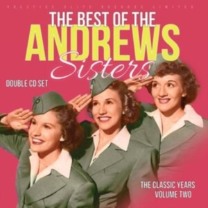 Andrews Sisters - Classic Years Vol.2 The Best Of The i gruppen ÖVRIGT / Övrigt / aub hos Bengans Skivbutik AB (5590534)