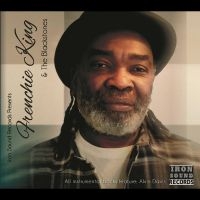 Frenchie King (With The Blackstones - Iron Sound Records Present? i gruppen CD / Nyheter hos Bengans Skivbutik AB (5590661)
