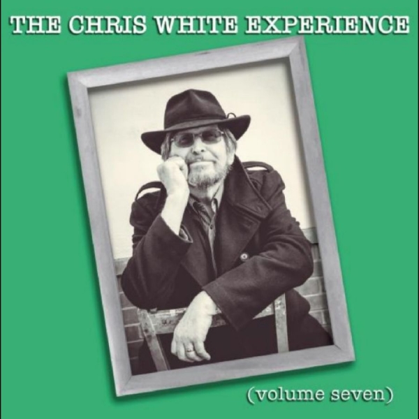 The Chris White Experience - Volume Seven i gruppen CD / Pop-Rock hos Bengans Skivbutik AB (5591012)