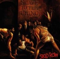 SKID ROW - SLAVE TO THE GRIND in the group Minishops / Skid Row at Bengans Skivbutik AB (559113)