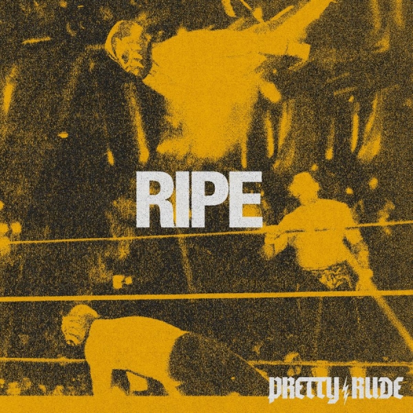 Pretty Rude - Ripe i gruppen VINYL / Toppsäljare hos Bengans Skivbutik AB (5591130)