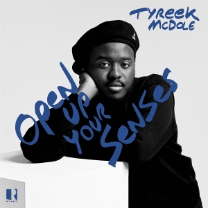 Tyreek Mcdole - Open Up Your Senses i gruppen VINYL / Jazz hos Bengans Skivbutik AB (5591296)
