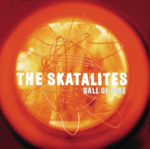 The Skatalites - Ball Of Fire i gruppen CD / Nyheter hos Bengans Skivbutik AB (5591301)