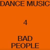 Hieroglyphic Being - Dance Music 4 Bad People i gruppen VINYL / Dance-Techno hos Bengans Skivbutik AB (5591305)