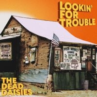Dead Daisies The - Lookin' For Trouble i gruppen Minishops / The Dead Daisies hos Bengans Skivbutik AB (5591318)
