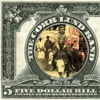 Lund Corb - Five Dollar Bill i gruppen VI TIPSAR / Fredagsreleaser / 2025-08-01 hos Bengans Skivbutik AB (5591348)