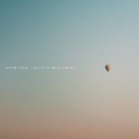 Marconi Union - The Fear Of Never Landing i gruppen VINYL / Pop-Rock hos Bengans Skivbutik AB (5591356)