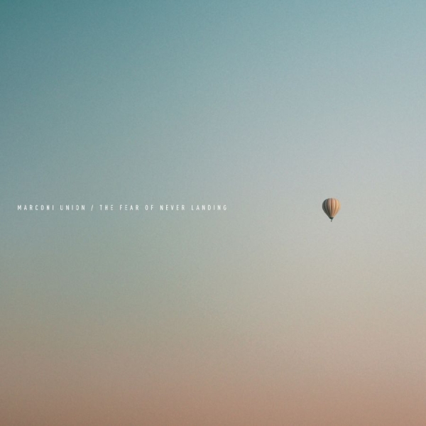 Marconi Union - The Fear Of Never Landing i gruppen VINYL / Toppsäljare hos Bengans Skivbutik AB (5591356)