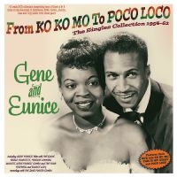 Gene And Eunice - From Ko Ko Mo To Poco Loco - The Si i gruppen CD / Pop-Rock hos Bengans Skivbutik AB (5591369)