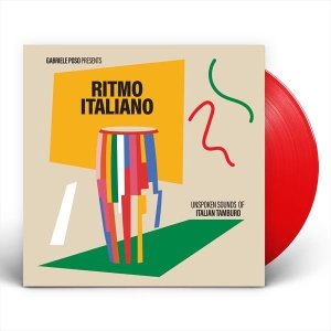 V/A - Gabriele Poso Presents: Ritmo Italiano 'Unspoken Sounds Of Italian Tamburo' i gruppen ÖVRIGT / Övrigt / aub hos Bengans Skivbutik AB (5591567)
