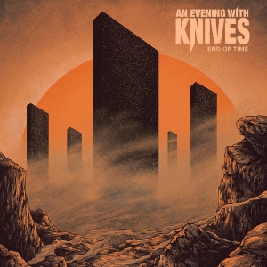 An Evening With Knives - End Of Time i gruppen CD / Hårdrock,Pop-Rock hos Bengans Skivbutik AB (5591615)