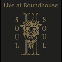 Soul Ii Soul - Live At The Roundhouse i gruppen CD / Pop-Rock hos Bengans Skivbutik AB (5591622)